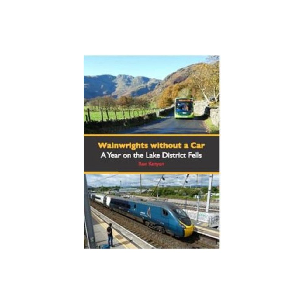 Jagged Lakes Publishing Wainwrights Without A Car (häftad, eng)