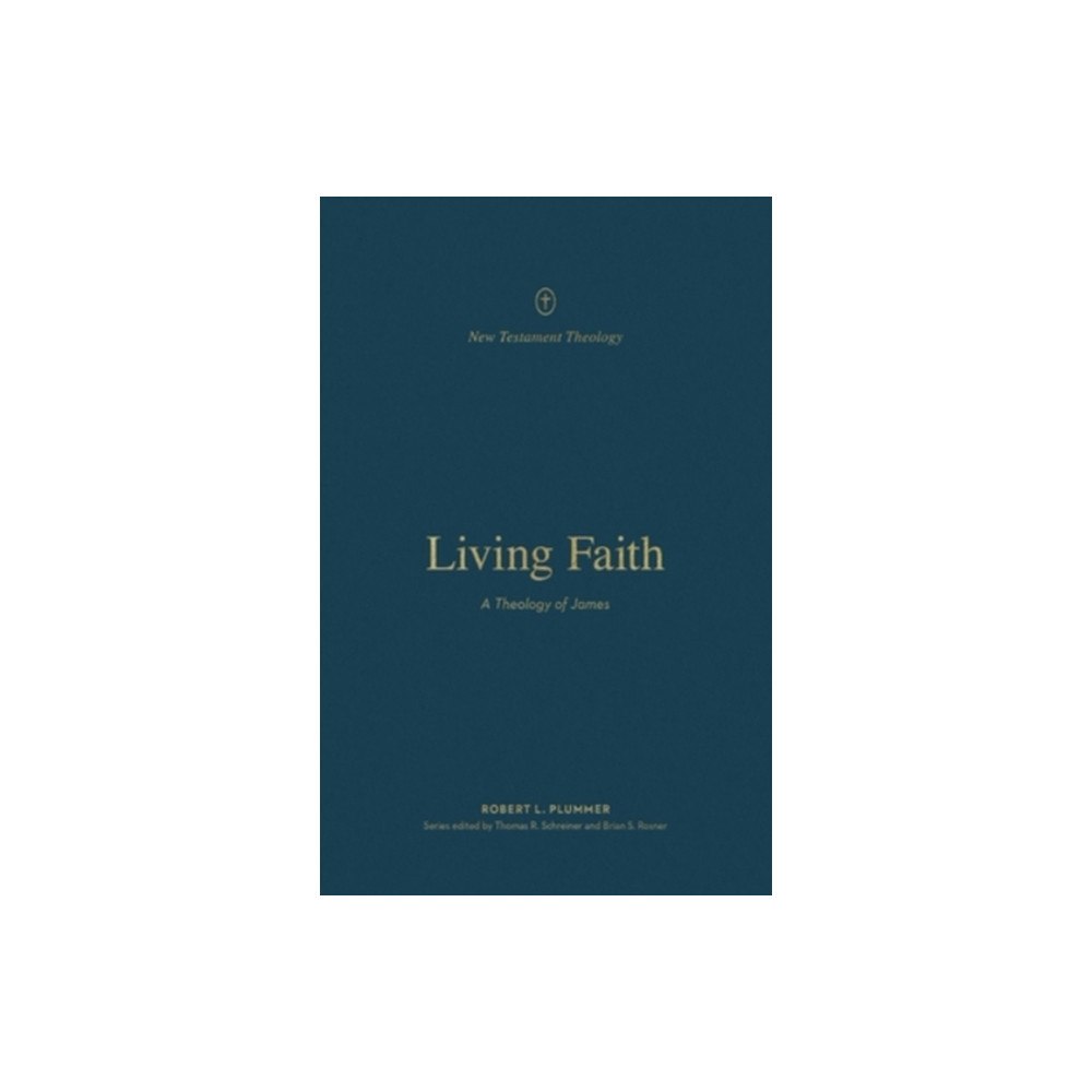 Crossway Books Living Faith – A Theology of James (häftad, eng)