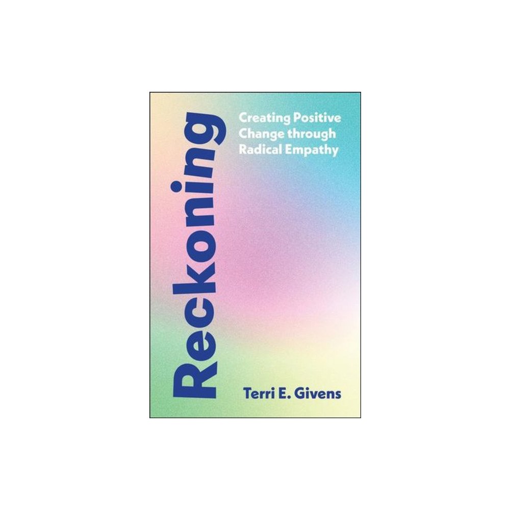 Bristol University Press Reckoning – Creating Positive Change through Radical Empathy (inbunden, eng)