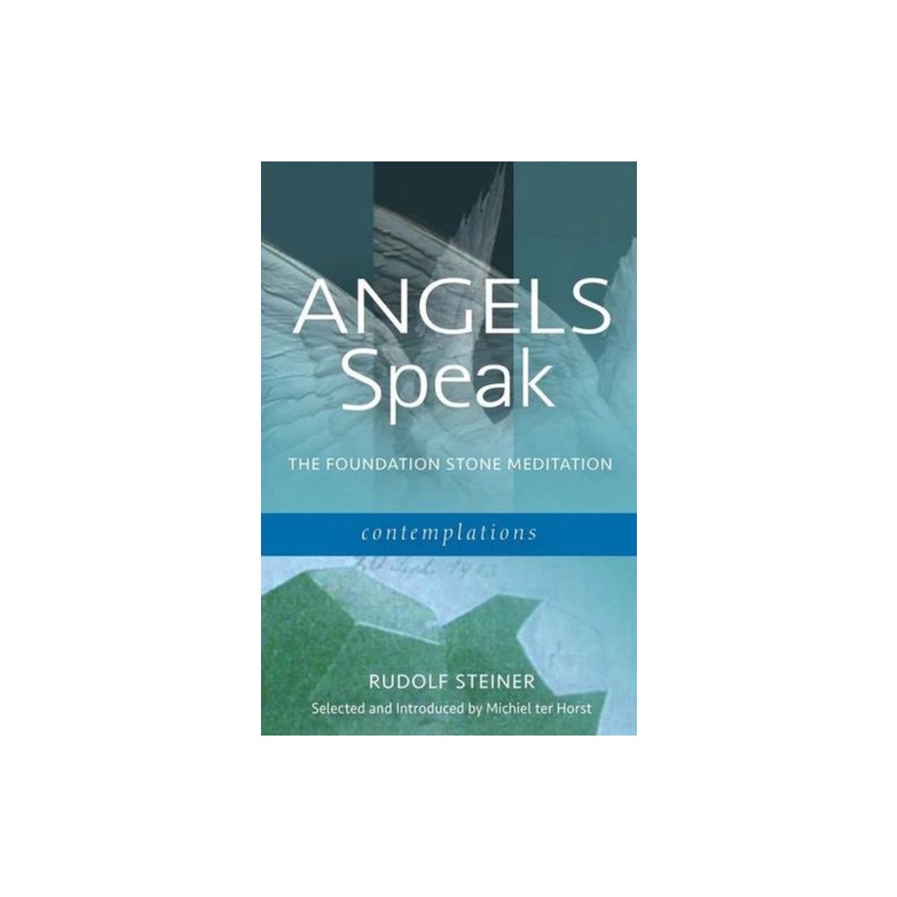 Anthroposophic Press Inc Angels Speak the Foundation Stone Meditation (häftad, eng)