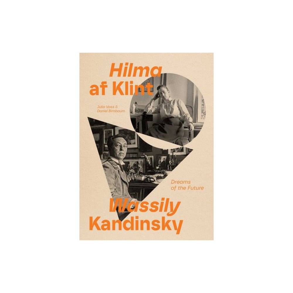 David Zwirner Hilma Af Klint and Wassily Kandinsky (inbunden, eng)