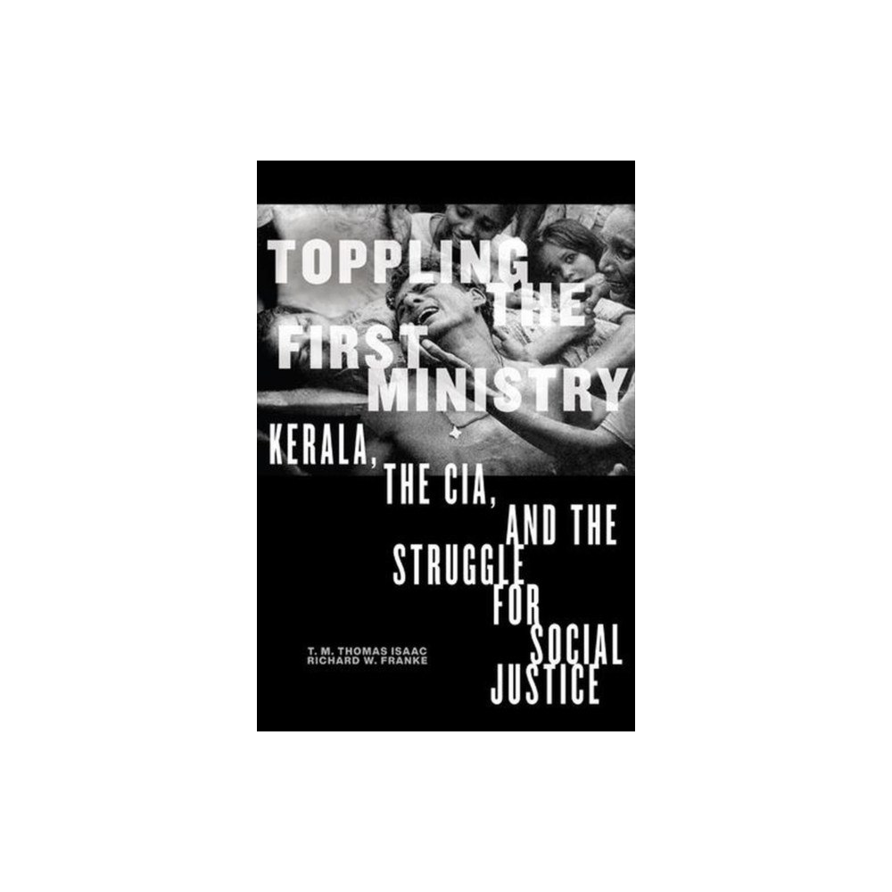 Monthly Review Press,U.S. Toppling the First Ministry (häftad, eng)