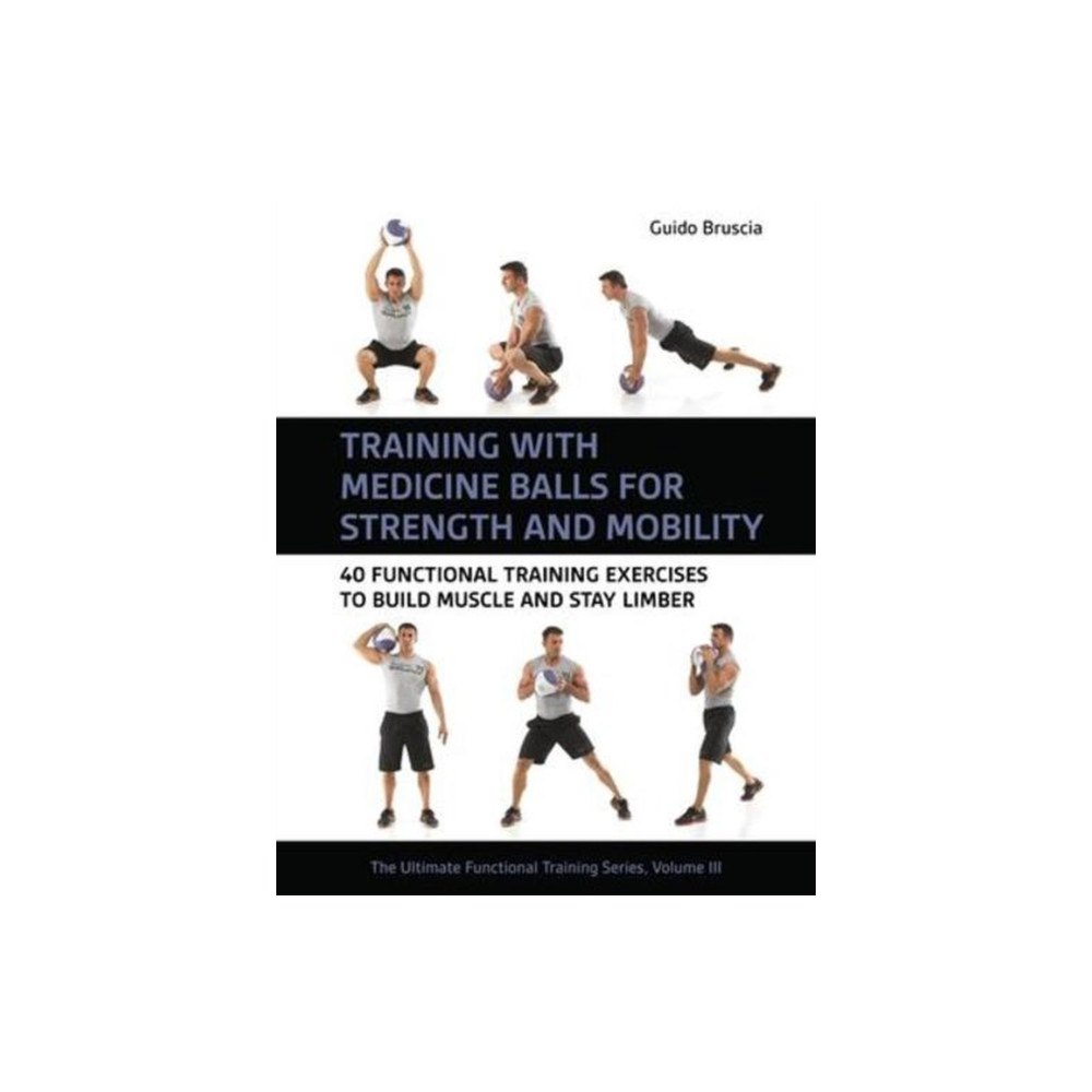 Meyer & Meyer Sport (UK) Ltd Training With Medicine Balls for Strength and Mobility (häftad, eng)
