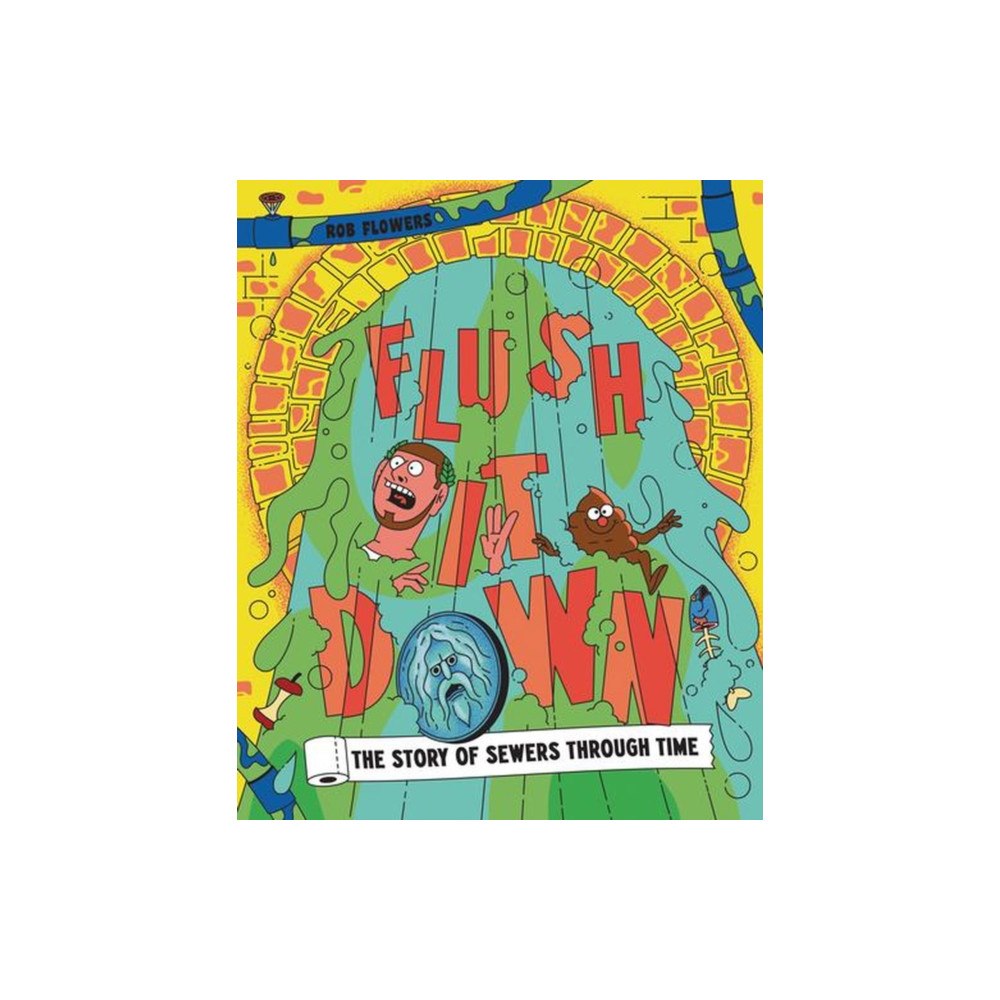 Cicada Books Flush It Down (inbunden, eng)