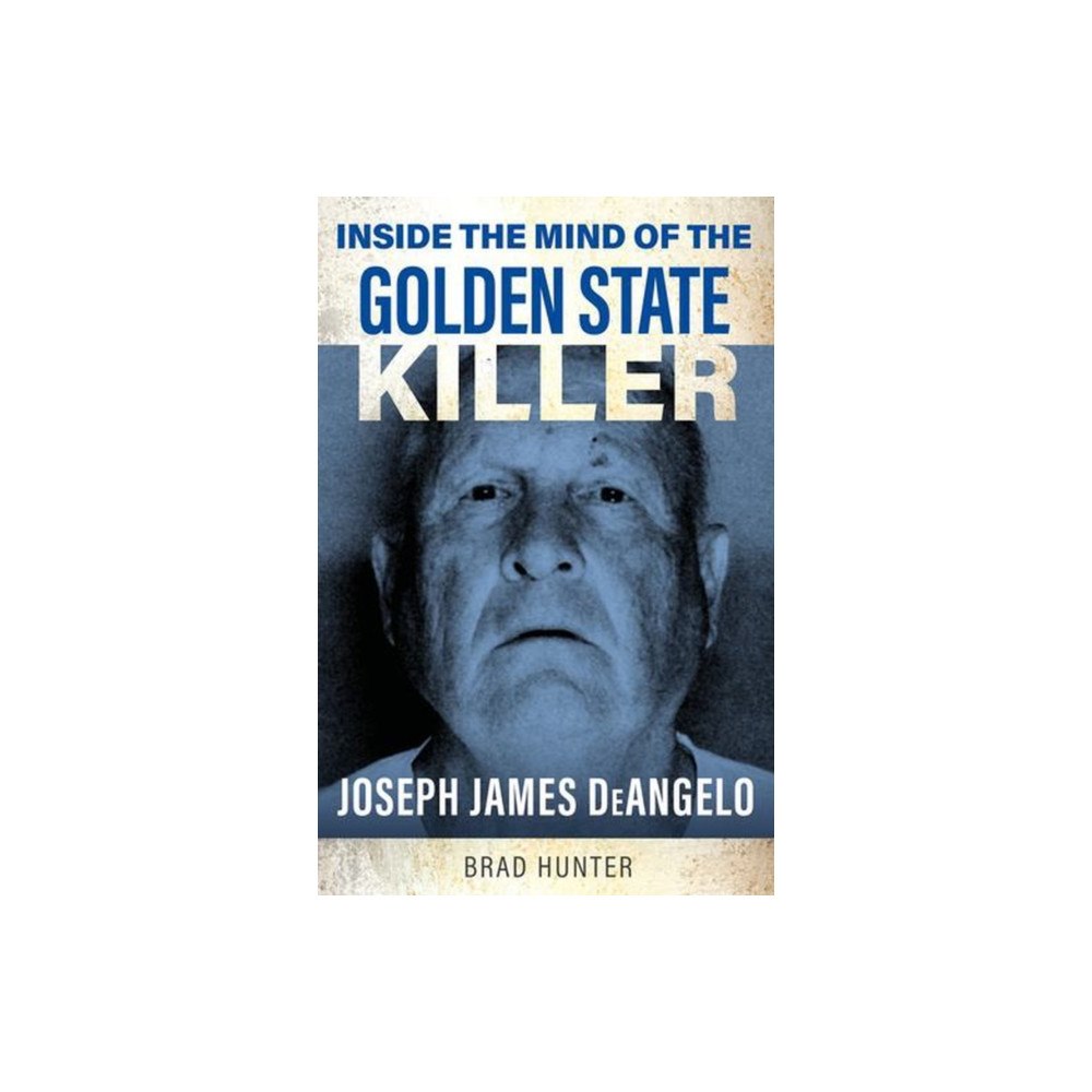 Gemini Books Group Ltd Inside the Mind of the Golden State Killer (häftad, eng)