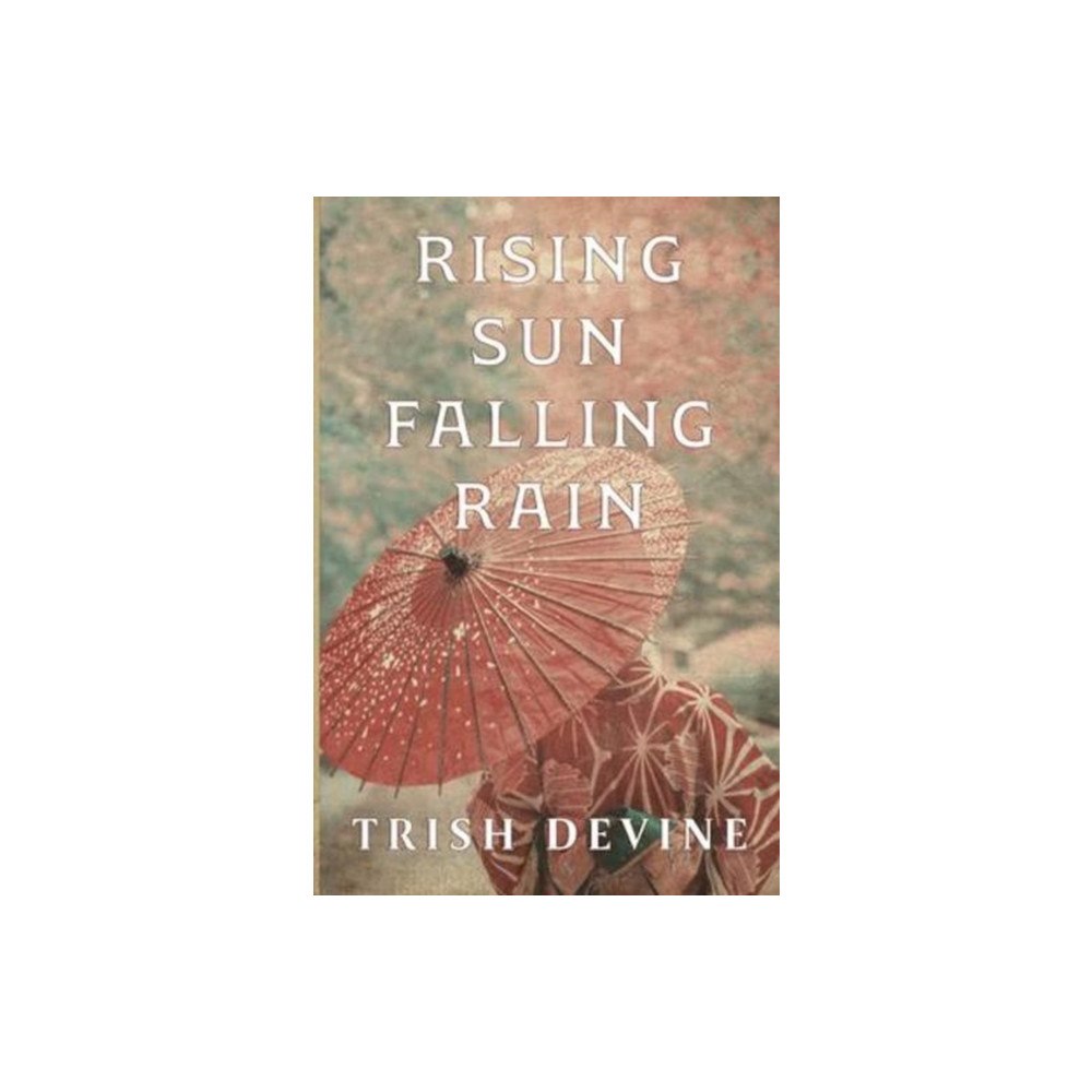 Olympia Publishers Rising Sun Falling Rain (häftad, eng)