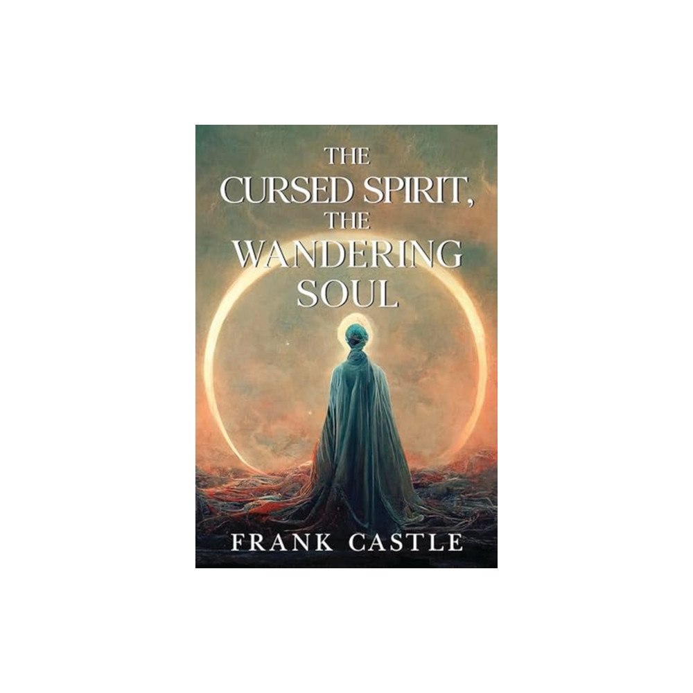 Olympia Publishers The Cursed Spirit, The wandering soul (häftad, eng)