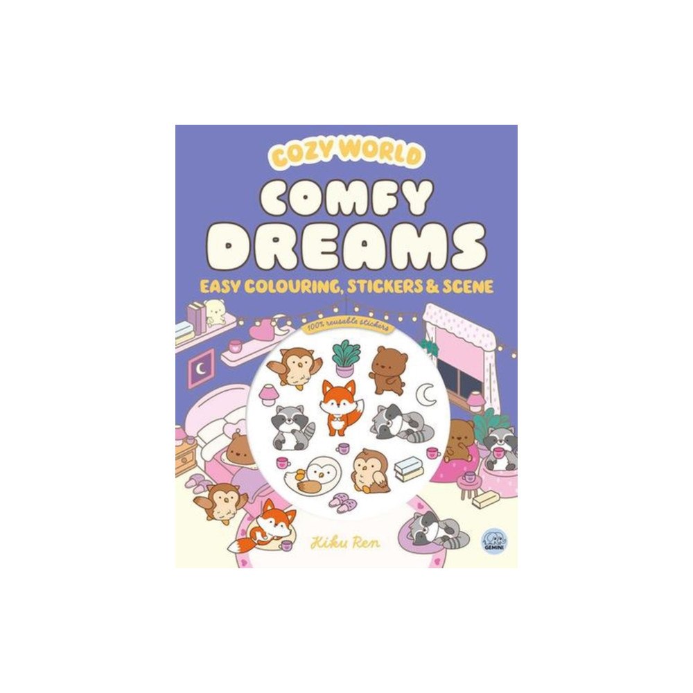 Gemini Books Group Ltd Cozy World Comfy Dreams: Easy Colouring and Sticker Scene for Teens, Young Adults and Adults (häftad, eng)