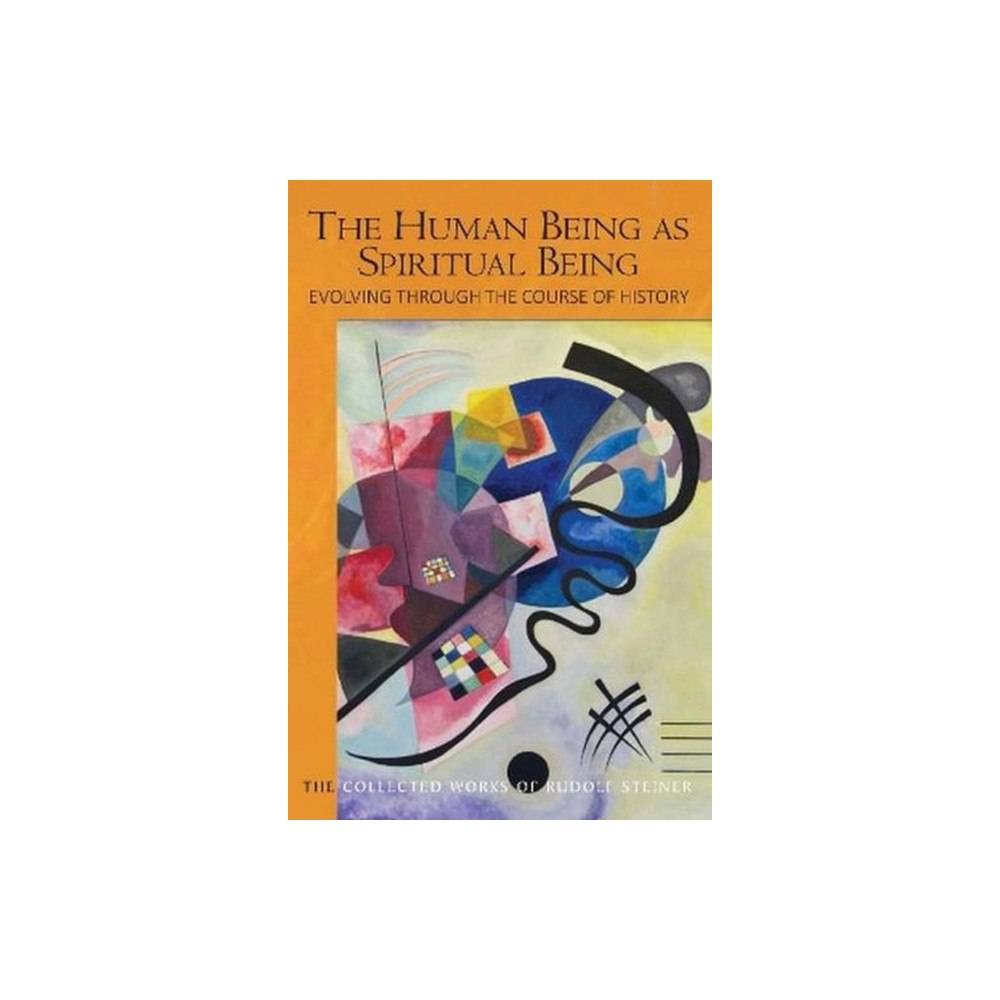 Rudolf Steiner Press The Human Being as Spiritual Being Evolving through the Course of History (häftad, eng)