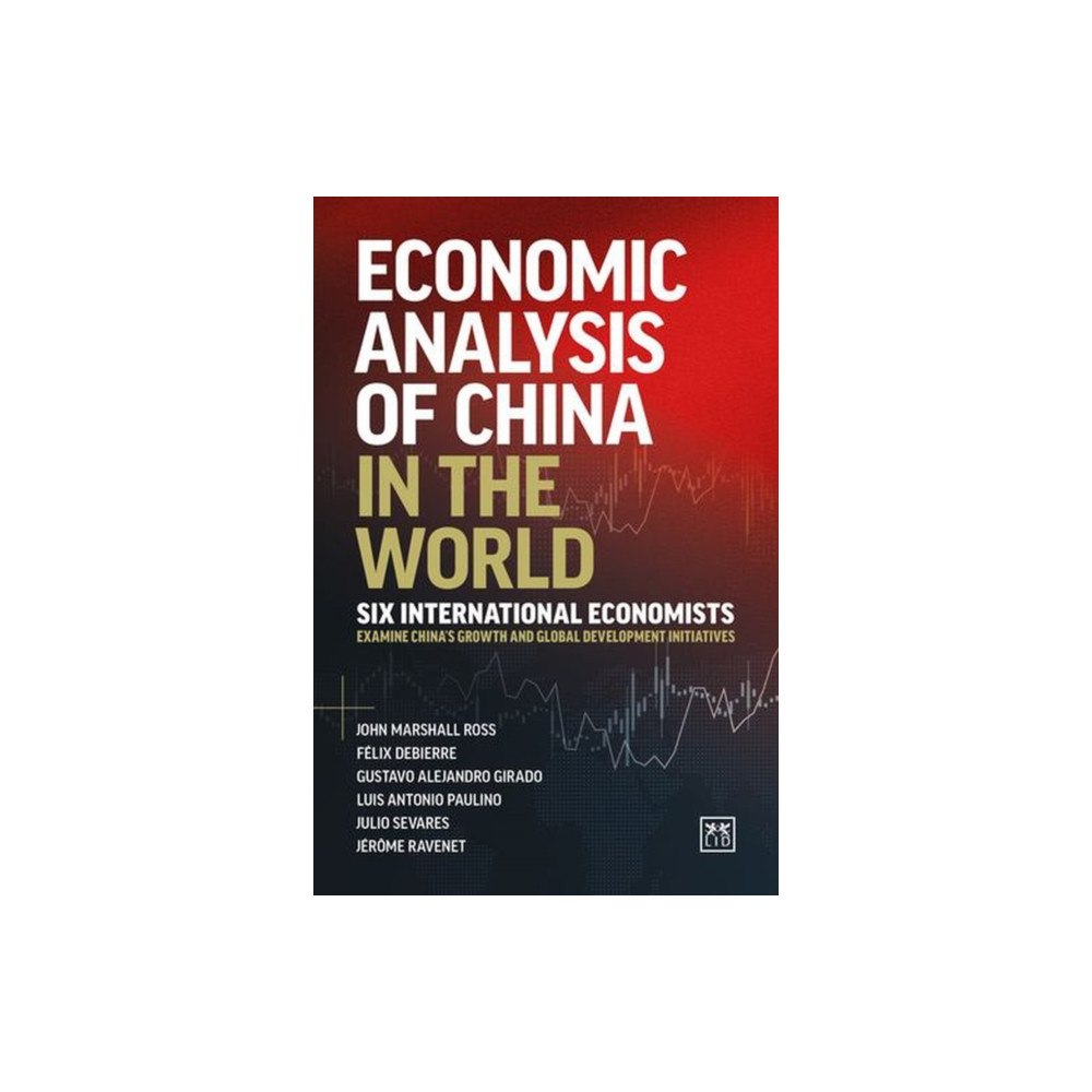 LID Publishing Economic Analysis of China in the World (inbunden, eng)