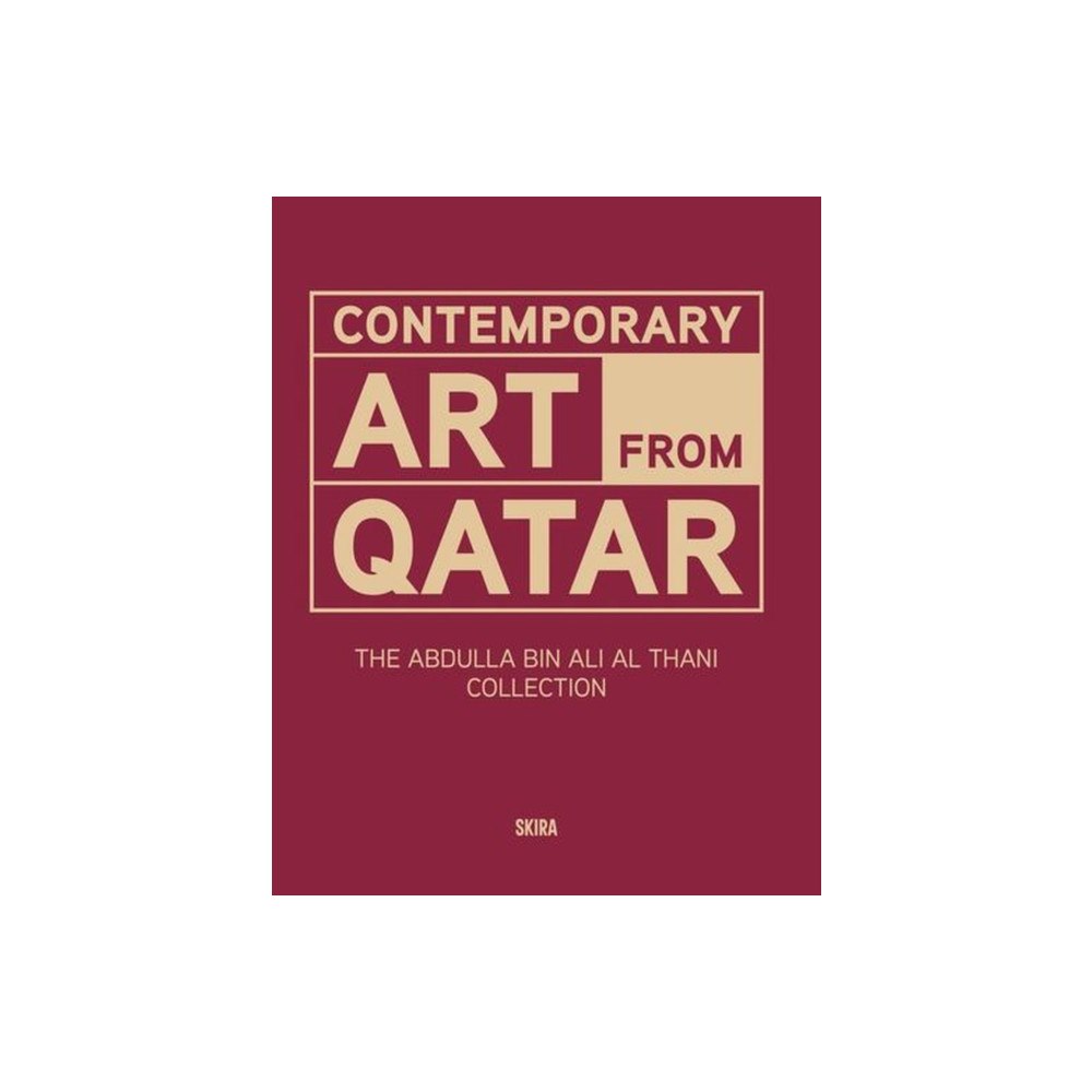 Editions Skira Paris Contemporary Art from Qatar (inbunden, eng)