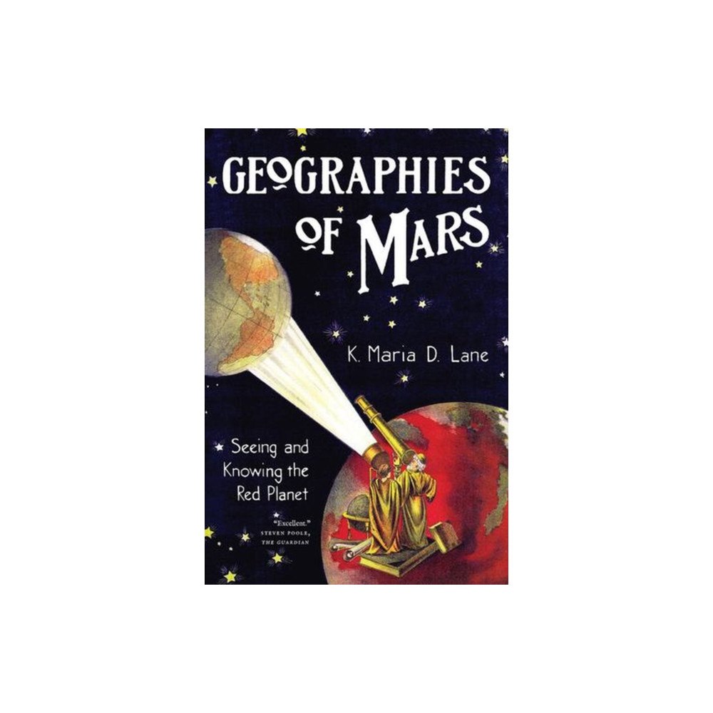 The university of chicago press Geographies of Mars (häftad, eng)