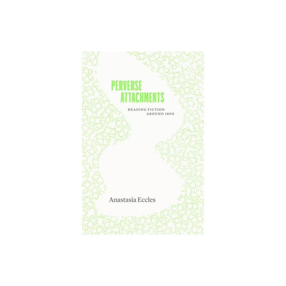 The university of chicago press Perverse Attachments (häftad, eng)