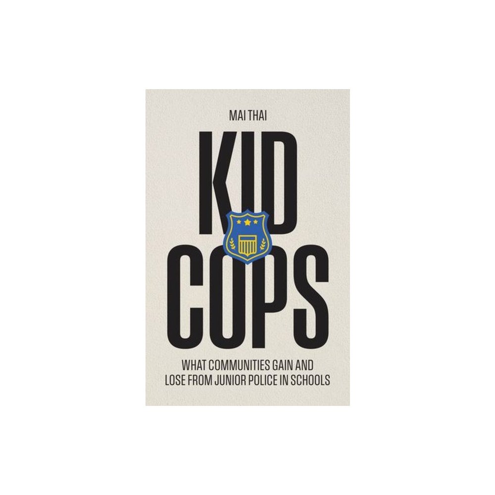 The university of chicago press Kid Cops (häftad, eng)