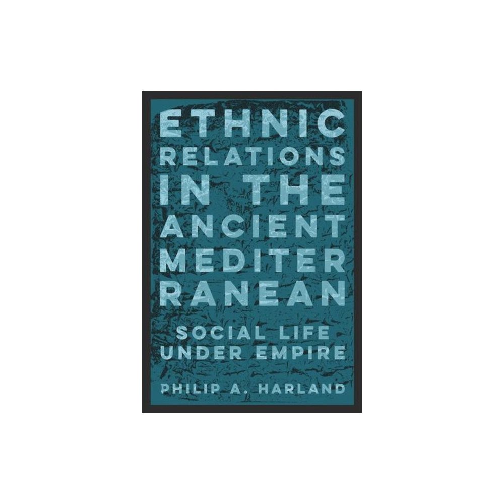 The university of chicago press Ethnic Relations in the Ancient Mediterranean (häftad, eng)