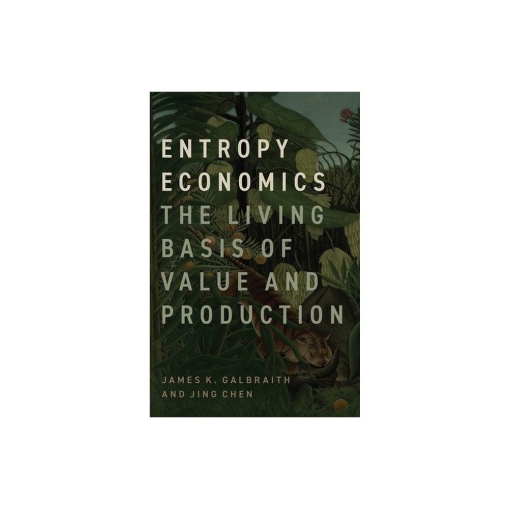The university of chicago press Entropy Economics (häftad, eng)