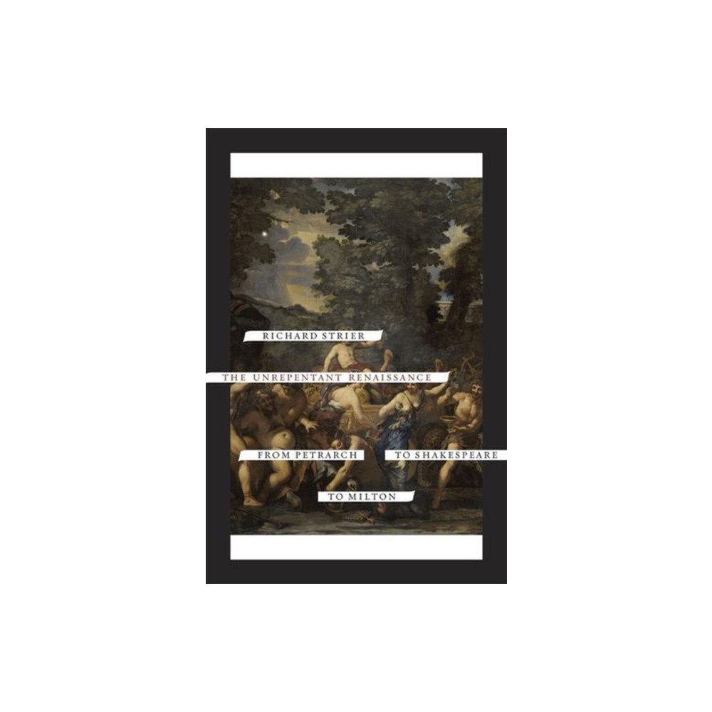 The university of chicago press The Unrepentant Renaissance (häftad, eng)