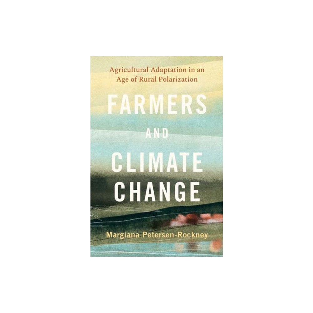 Yale university press Farmers and Climate Change (häftad, eng)