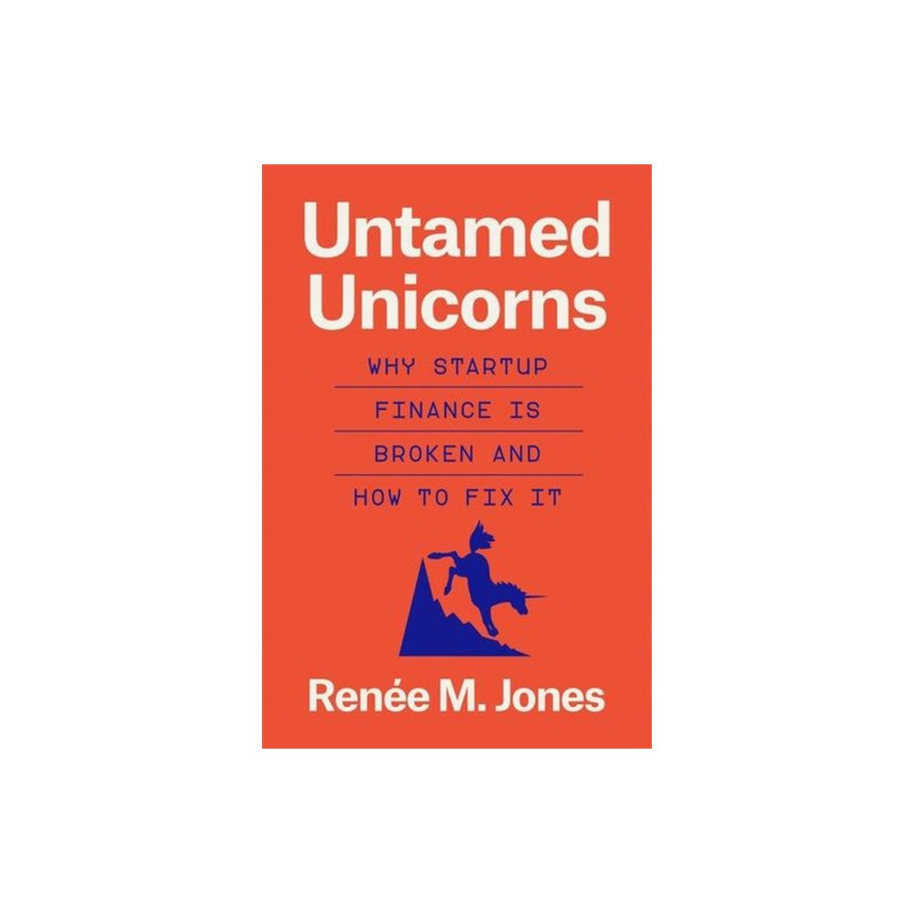 Harvard university press Untamed Unicorns (inbunden, eng)
