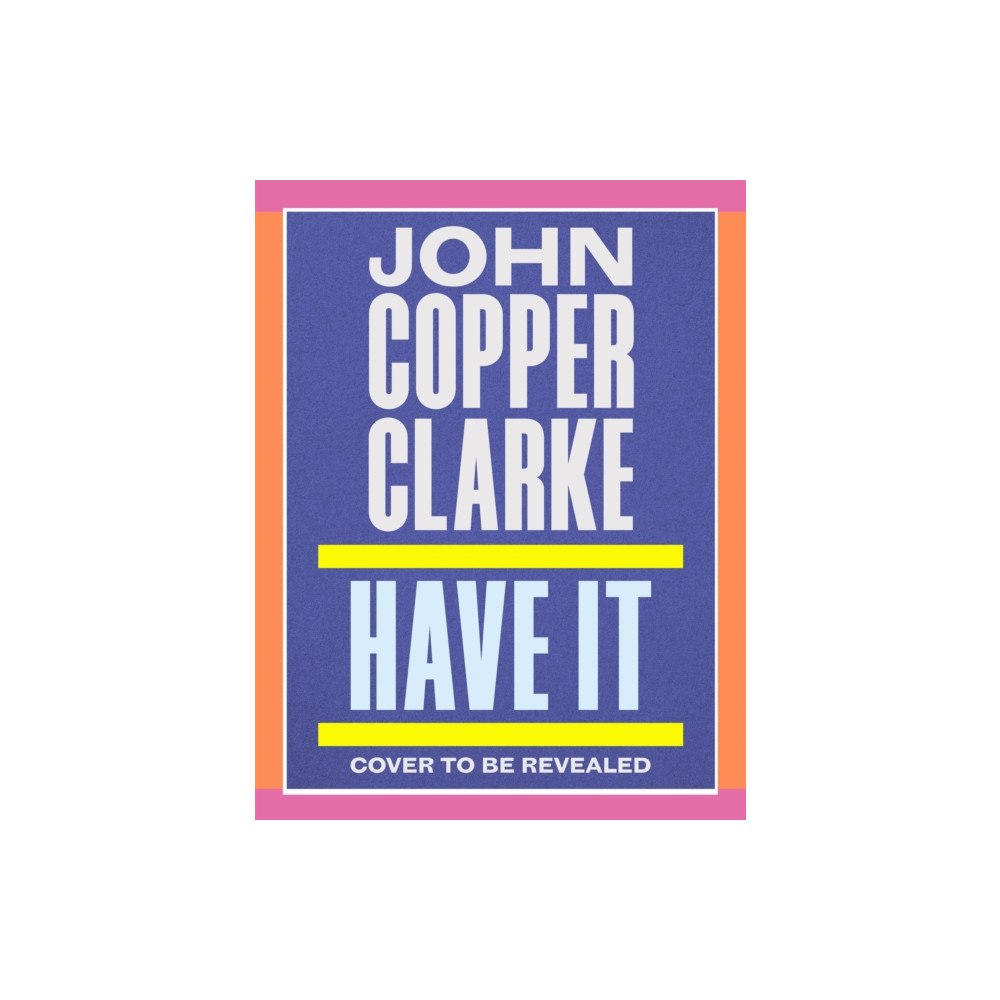 Pan Macmillan Have It (inbunden, eng)
