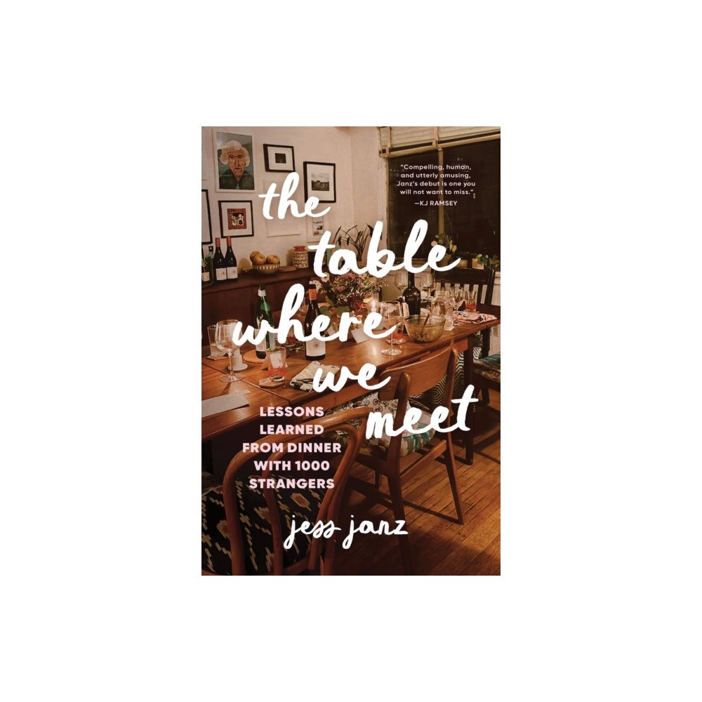 Sourcebooks, Inc The Table Where We Meet (inbunden, eng)