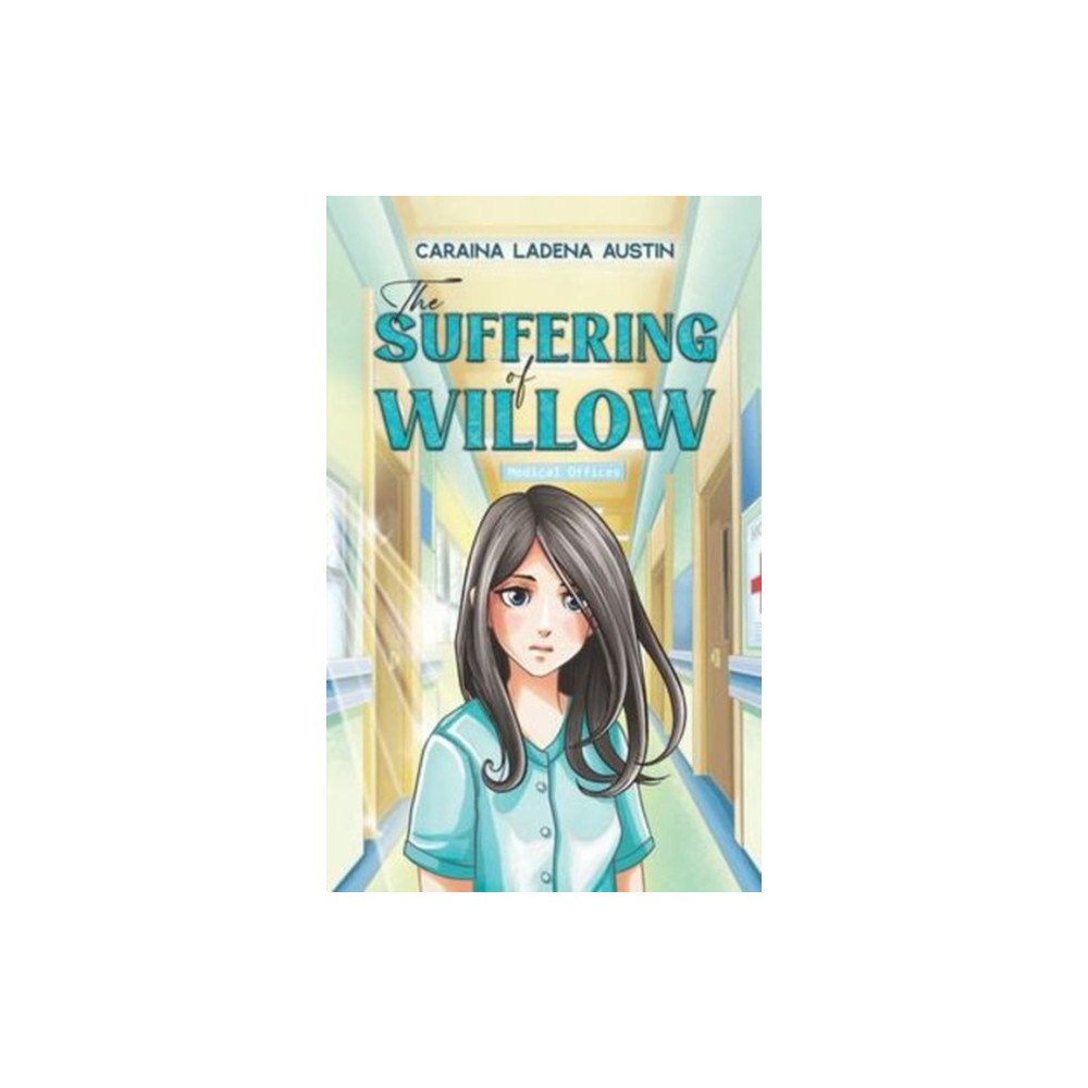 Austin Macauley Publishers LLC The Suffering of Willow (häftad, eng)