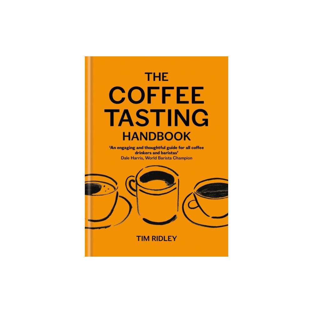 Octopus publishing group The Coffee Tasting Handbook (inbunden, eng)