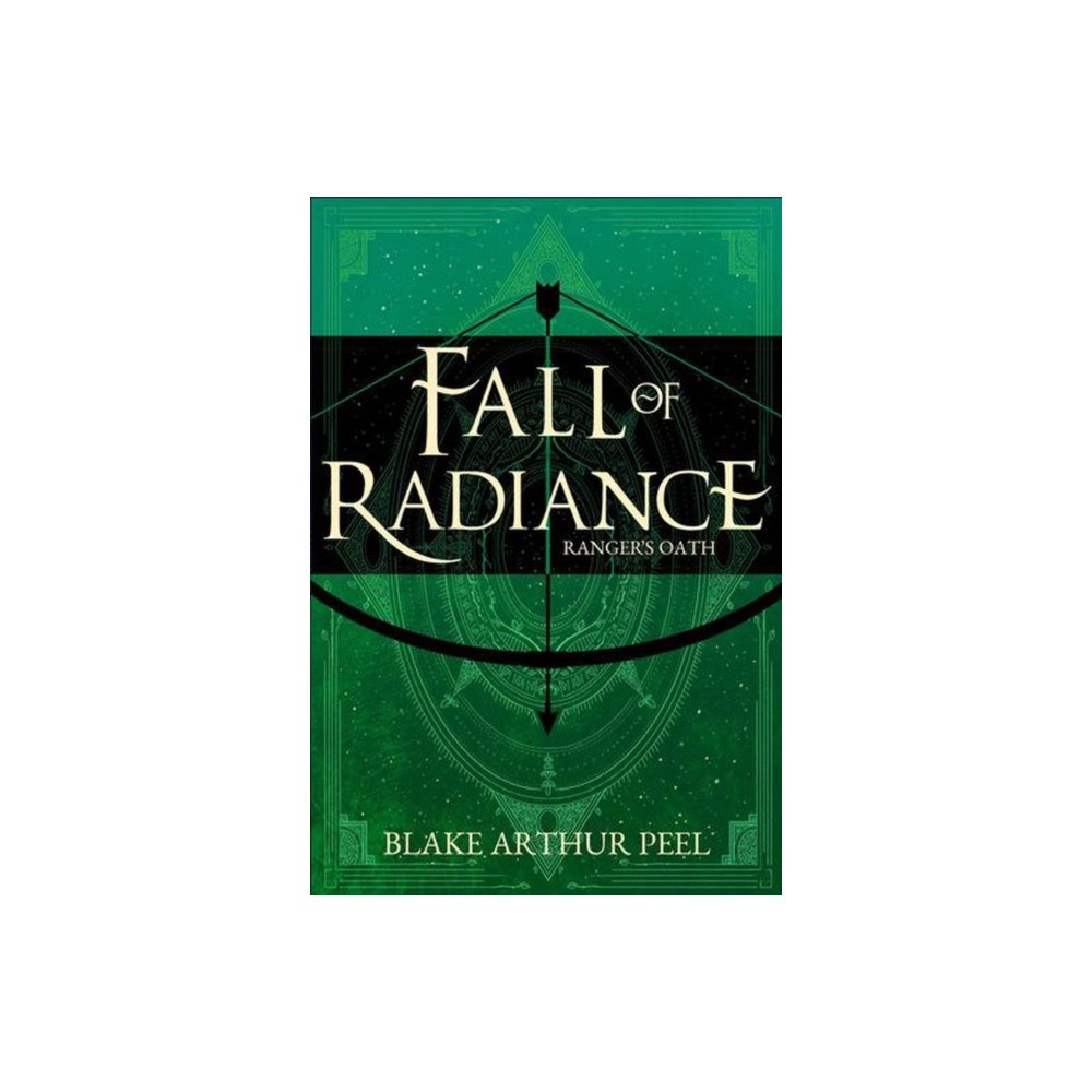 Vault Comics Ranger's Oath (Fall of Radiance, Book 1) (inbunden, eng)