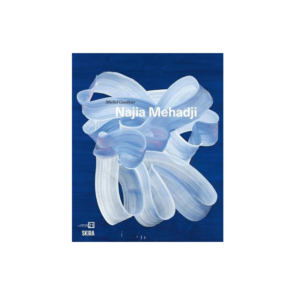 Editions Skira Paris Najia Mehadji (inbunden, eng)