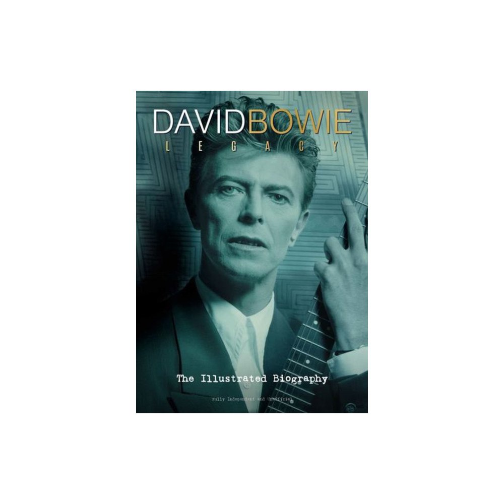 Danann Media Publishing Limited David Bowie: Legacy (inbunden, eng)