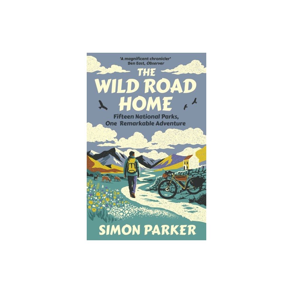 Duckworth Books The Wild Road Home (inbunden, eng)