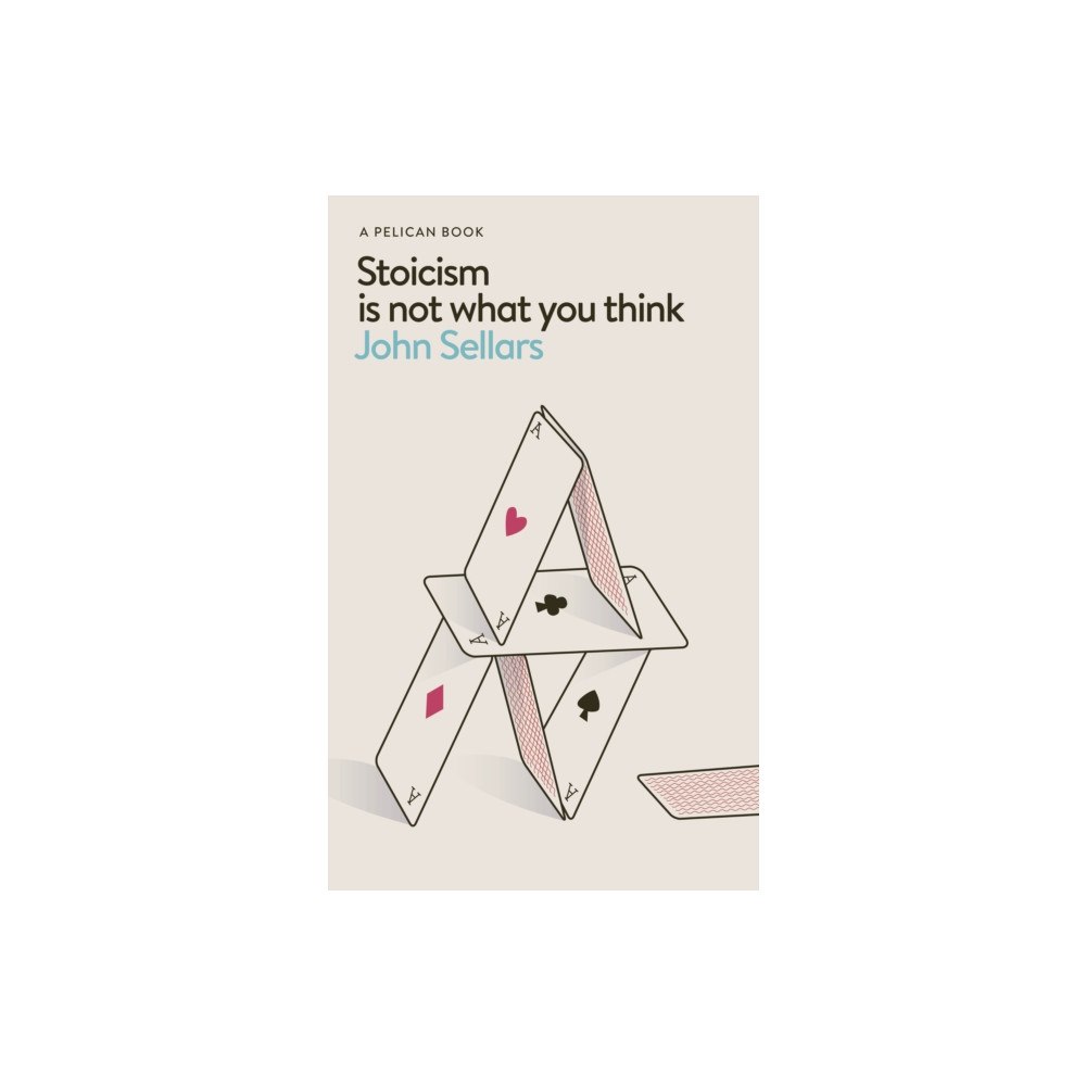 Penguin books ltd Stoicism Is Not What You Think (inbunden, eng)