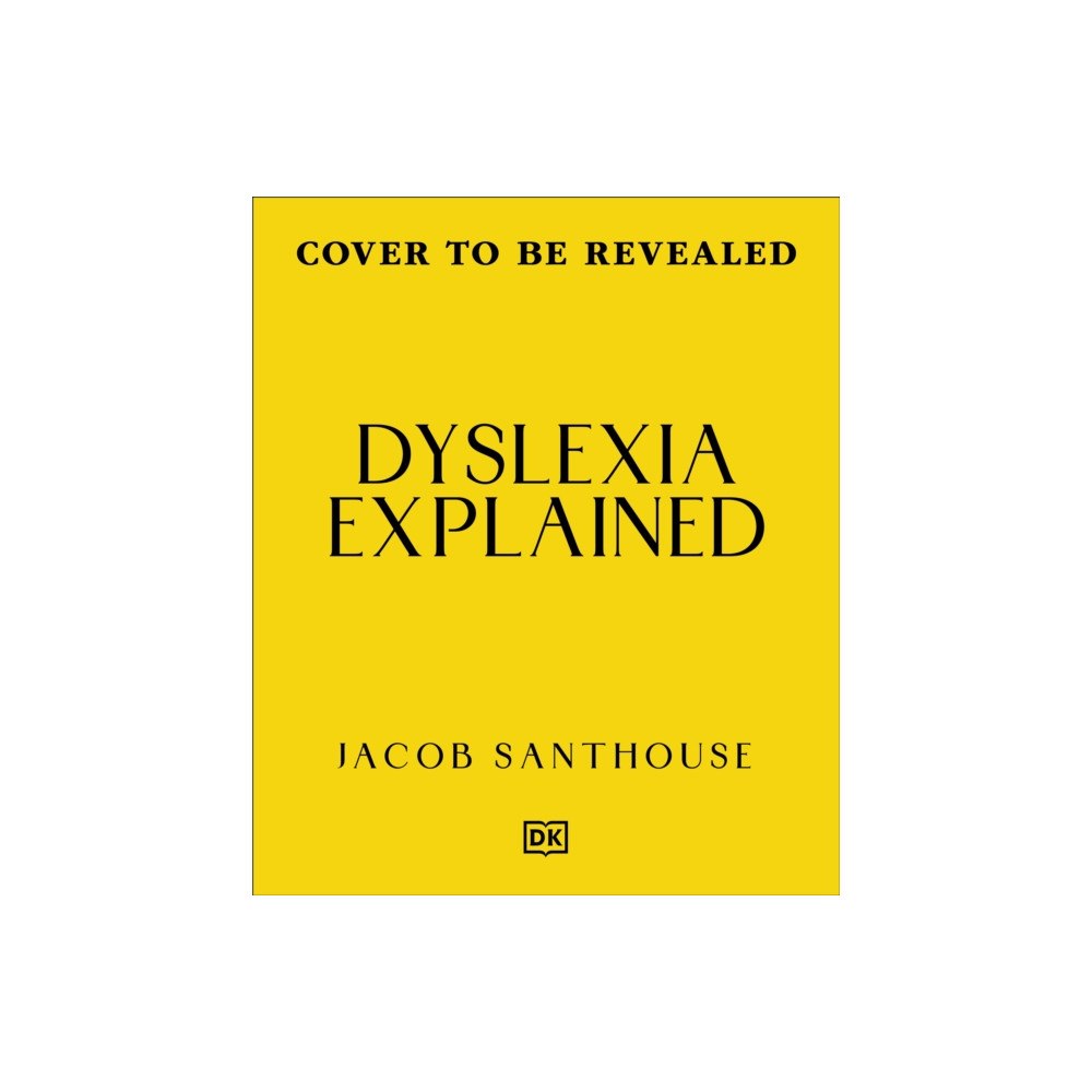 Dorling Kindersley Ltd Dyslexia Explained (inbunden, eng)