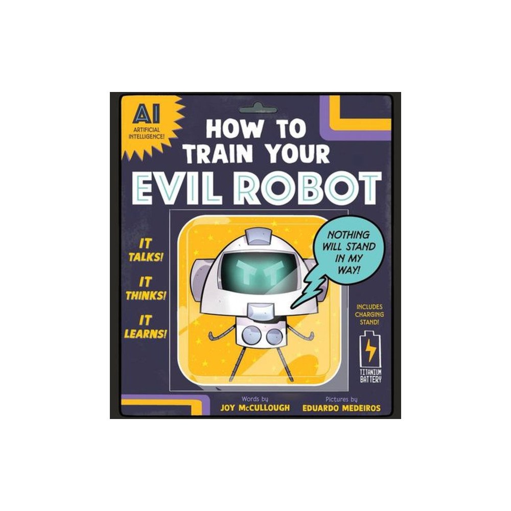 Sourcebooks, Inc How to Train Your Evil Robot (inbunden, eng)