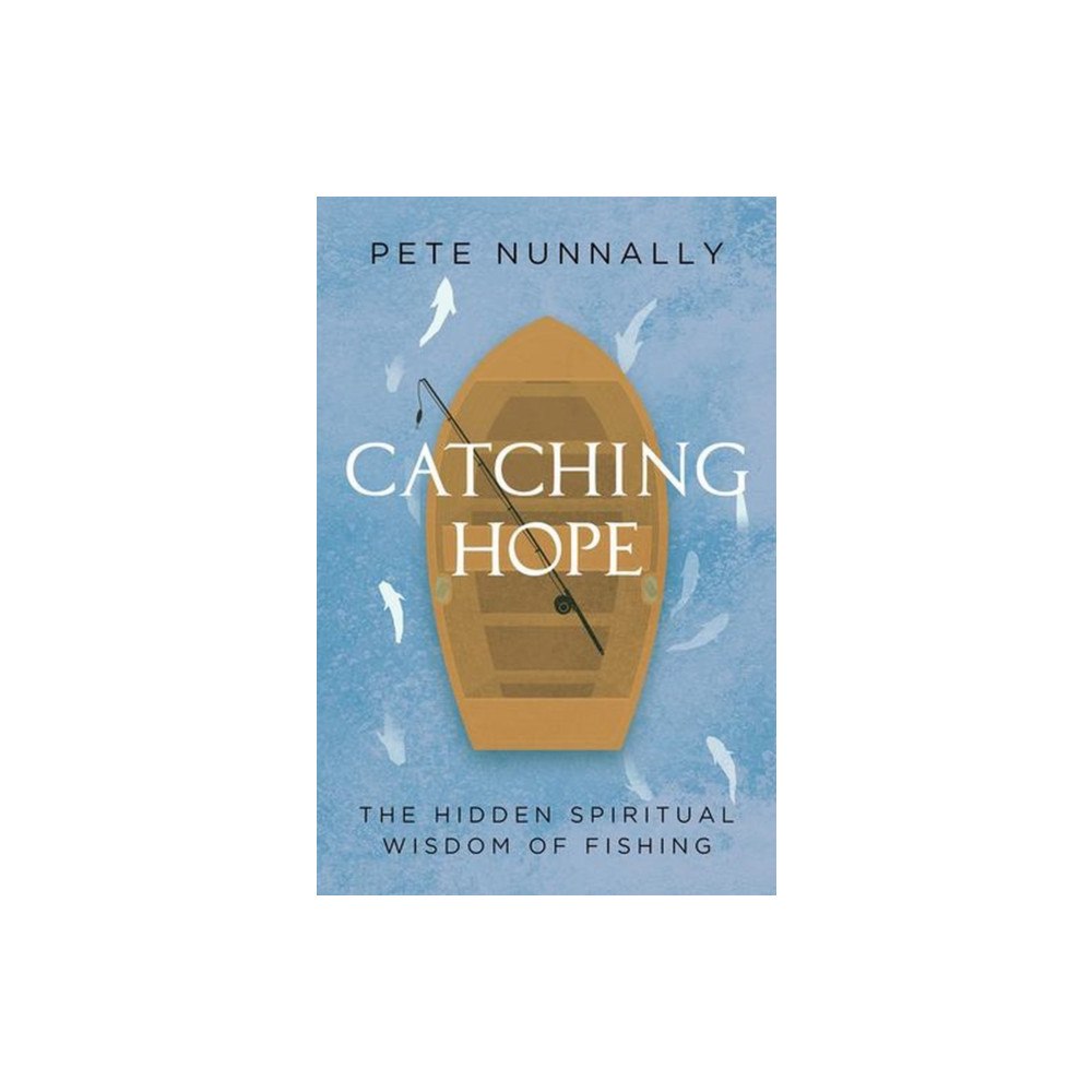 Augsburg Fortress Publishers Catching Hope (häftad, eng)