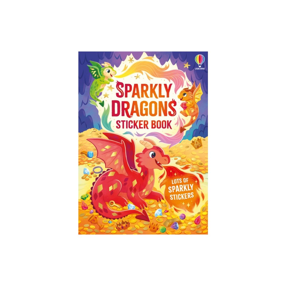 Usborne Publishing Ltd Sparkly Dragons Sticker Book (häftad, eng)