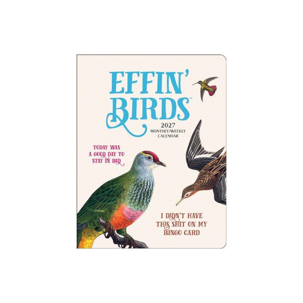 Andrews McMeel Publishing Effin' Birds 2027 Monthly/Weekly Planner Calendar