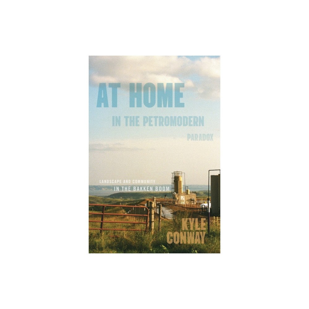 McGill-Queen's University Press At Home in the Petromodern Paradox (häftad, eng)