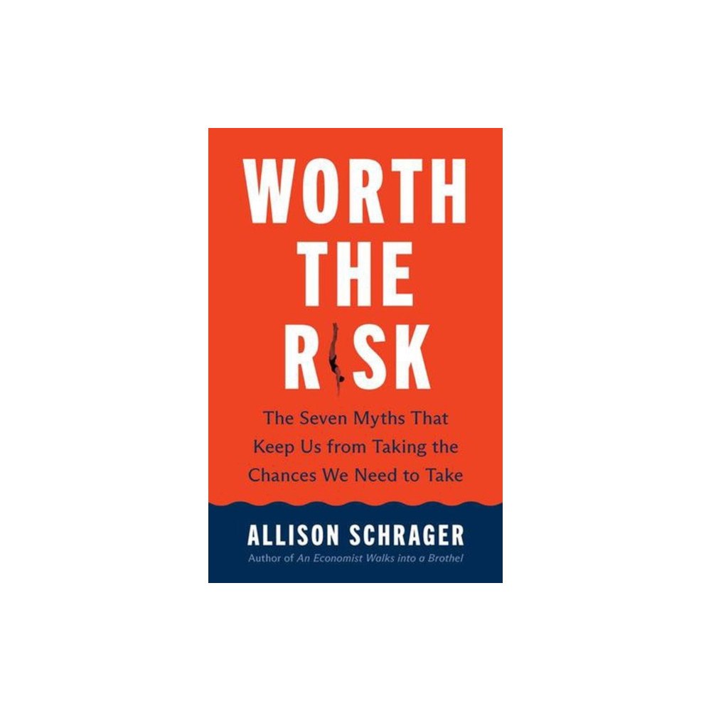 Yale university press Worth the Risk (inbunden, eng)