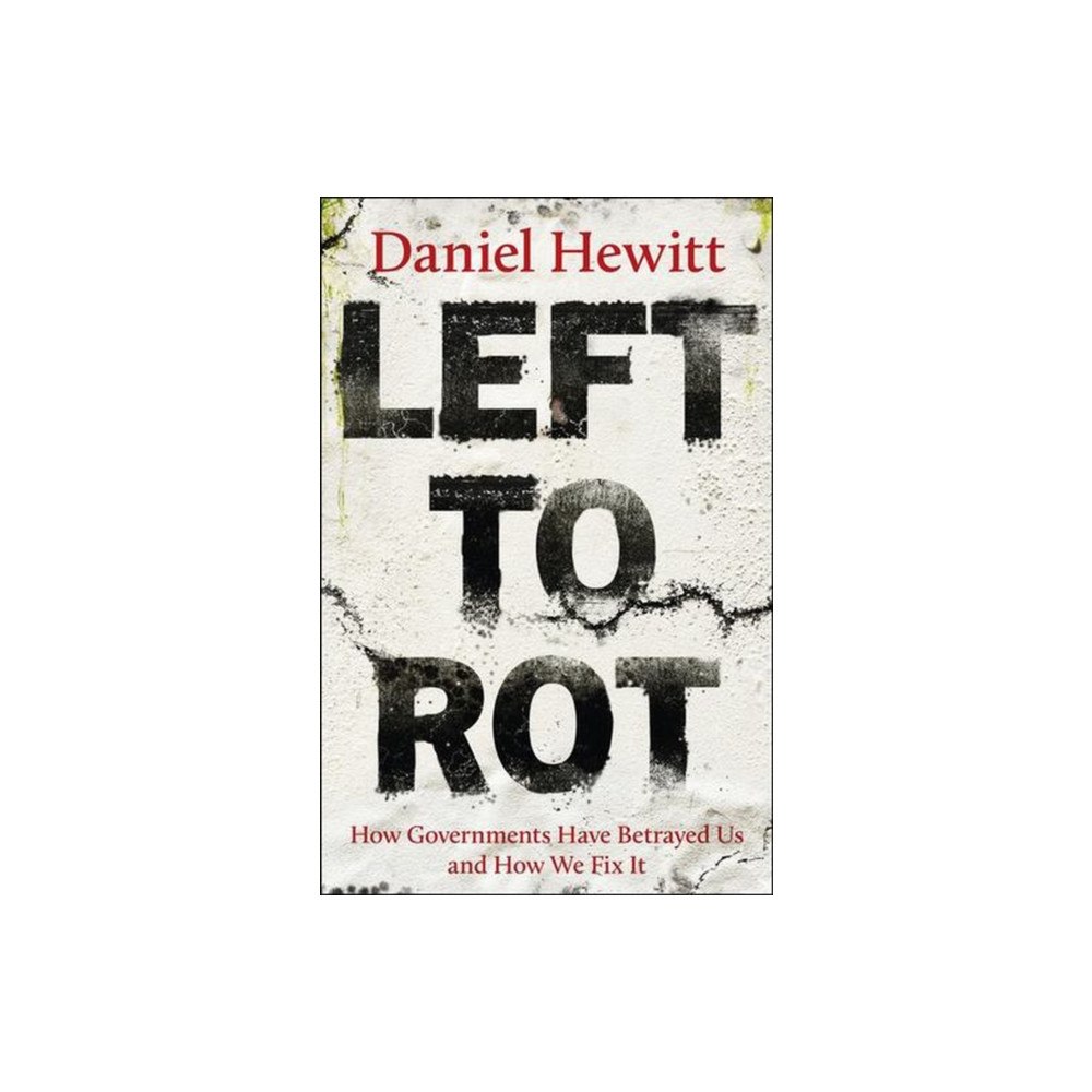 Bristol University Press Left to Rot (inbunden, eng)