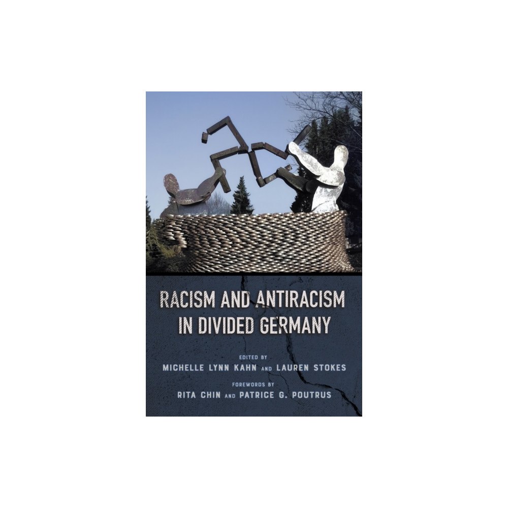 Cornell University Press Racism and Antiracism in Divided Germany (häftad, eng)