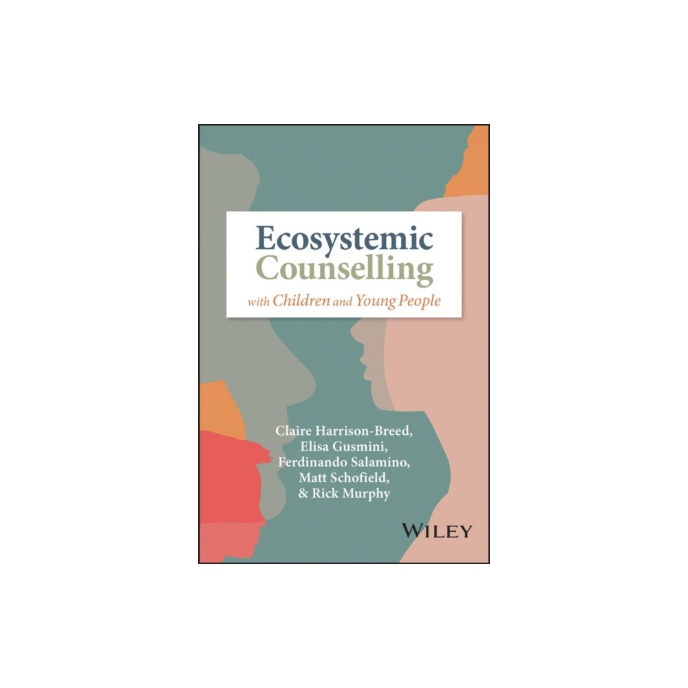 John Wiley & Sons Inc Ecosystemic Counselling with Children and Young People (häftad, eng)