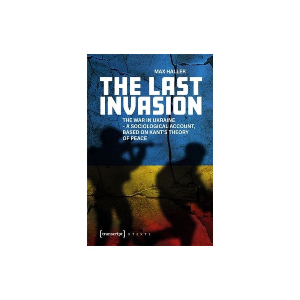 Transcript Verlag The Last Invasion (häftad, eng)
