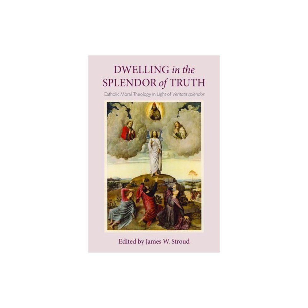 The catholic university of america press Dwelling in the Splendor of Truth (häftad, eng)