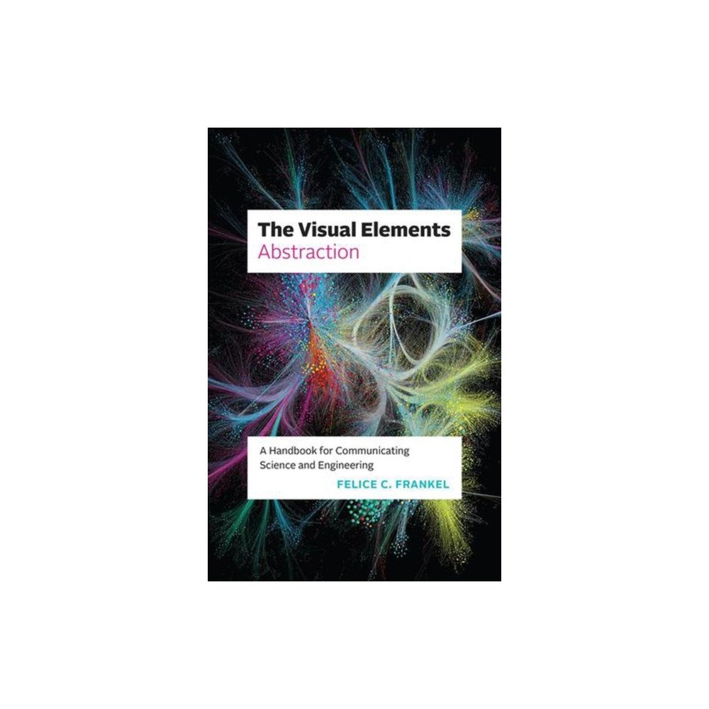The university of chicago press The Visual Elements—Abstraction (häftad, eng)