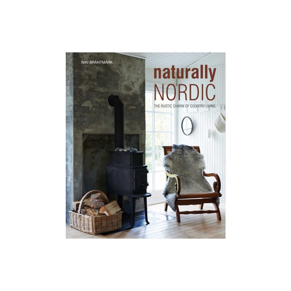 Ryland, Peters & Small Ltd Naturally Nordic (inbunden, eng)