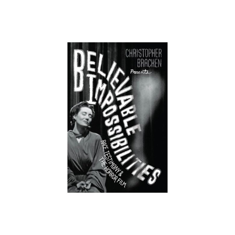 The university of chicago press Believable Impossibilities (häftad, eng)