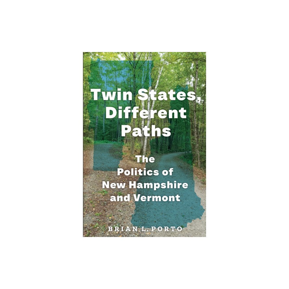 University of Massachusetts Press Twin States, Different Paths (häftad, eng)