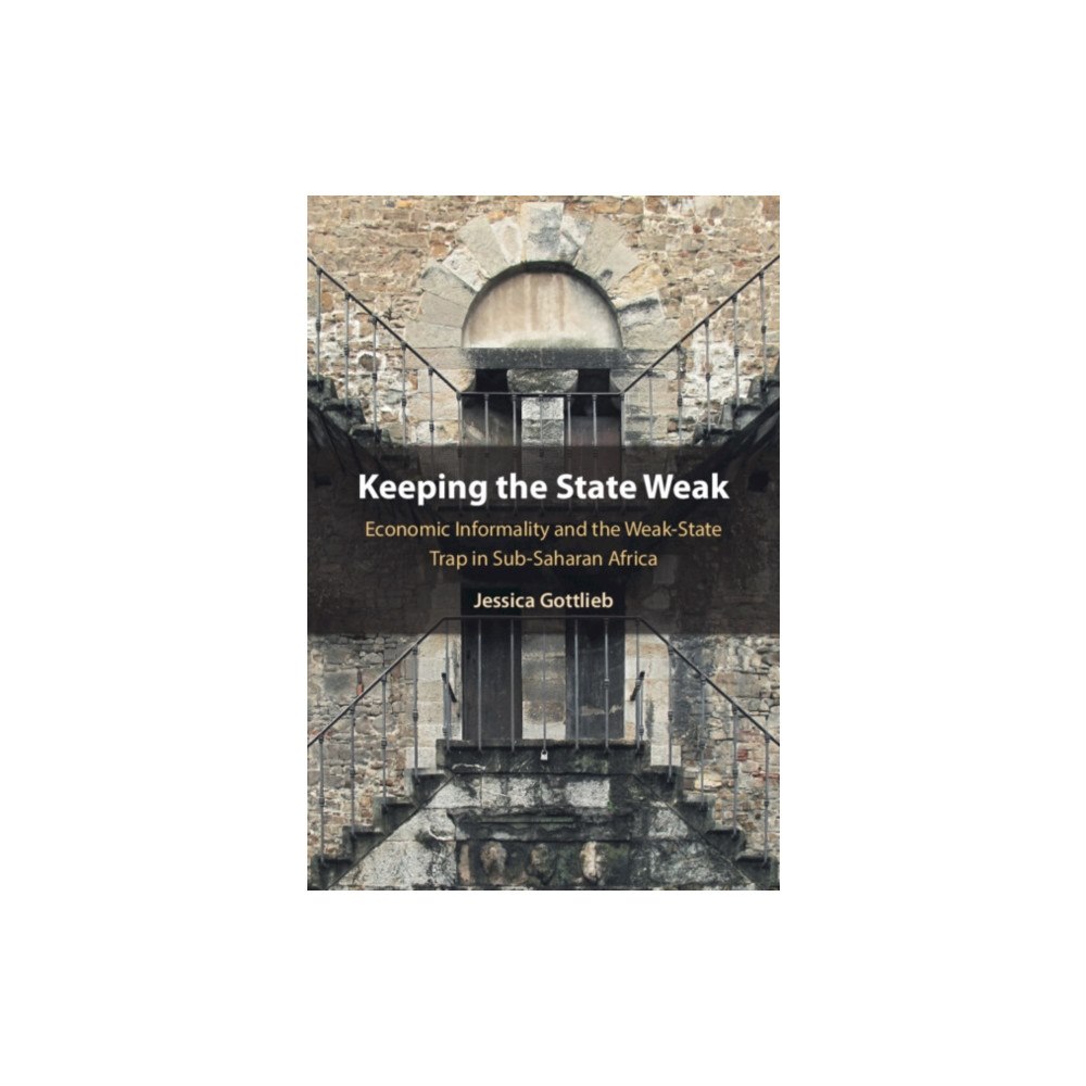 Cambridge University Press Keeping the State Weak (häftad, eng)