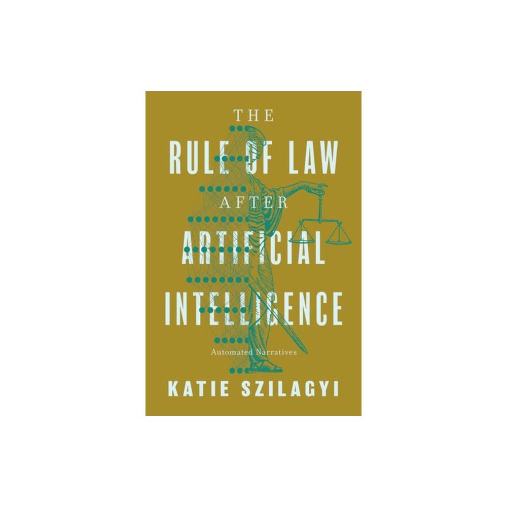 The university of chicago press The Rule of Law After Artificial Intelligence (häftad, eng)